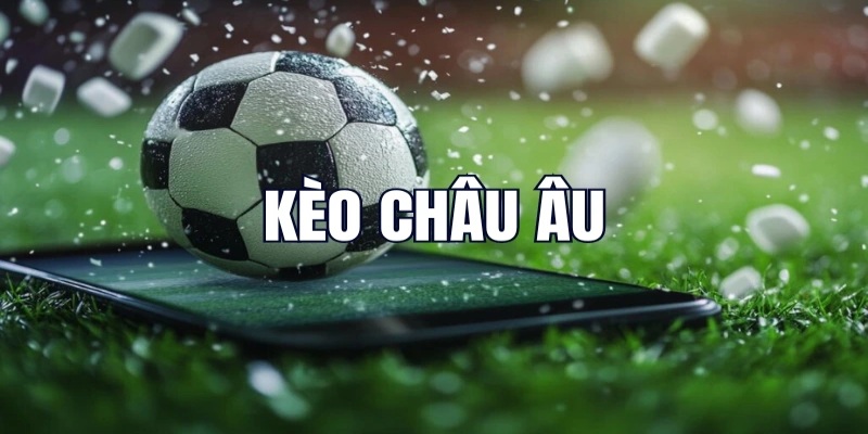 Kèo Châu Âu Và 5 Bí Quyết Cược Kèo 1x2 Chi Tiết Từ Cao Thủ 4 Nắm rõ tình hình trận đấu kèo Châu Âu nâng cao cơ hội thắng