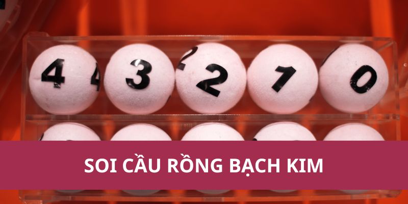 Dự Đoán Soi Cầu Rồng Bạch Kim Bong88 Hôm Nay – Chốt Số Chính Xác 1 soi cau rong bach kim 1