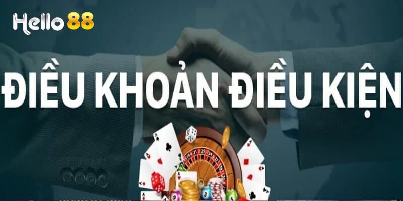 Tìm Hiểu Điều Khoản Và Điều Kiện Hello88 Chi Tiết Nhất 4 Ưu đãi hấp dẫn nhưng cần tuân thủ điều khoản và điều kiện Hello88